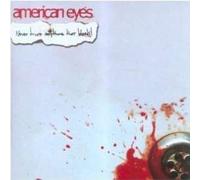 American Eyes - Never Trust Anything That Bleeds Ep