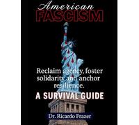 American Fascism: Reclaim agency, foster solidarity and anchor resilience
