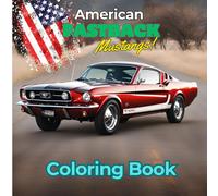 American Fastback Coloring book (American Vehicle Garage Coloring Books)