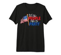 American Flag 4th of July We The People Like To Party Camiseta Premium
