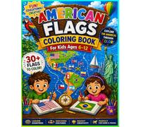 American Flag Coloring Book: For Kids Age 6-12 (FLAGS OF THE WORLD | Coloring Book for Kids Ages 6-12)