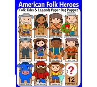 American Folk Heroes Folk Tales & Legends Paper Bag Puppet: 12 Easy Cut-and-Paste Crafts with Trivia Activities: Paper Bag Puppet Craft Book for Kids Ages 4-8