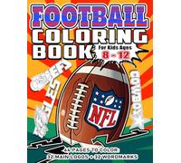 American Football Coloring Book for Kids Ages 8-12: An Amazing Sports Activity Book with 60 Pages to Color of Logos, Wordmarks, and Fun Facts for Young Fans