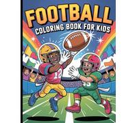 American Football Coloring Book For Kids Ages 8-12 To Kickstart Creativity