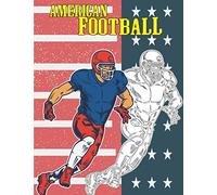 American Football: COLORING BOOK Illustrations of Players, Team, helmet and more, for kids and adults, coloring book stress relief, large size for more and more of colors ( NEW VERSION 2021)