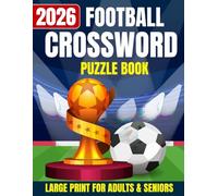 American Football Crossword Puzzle Book 2026: 50+ Gridiron Puzzles, NFL Legends & Fun Facts: Large Print Sports Activity Book for Adults, Seniors and All Football Fans