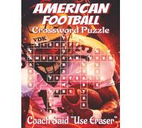 American Football Crossword Puzzle Book - Large print: Crossword puzzles with clear, easy-to-read clues covering plays, positions, field gear, and ... travel, quiet moments, and relaxing downtime.