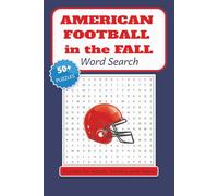 American Football in the Fall Word Search | Puzzles for Adults, Seniors and Teens | 50+ Puzzles: A Cozy Fall Activity Book for Football Fans, Adults, Seniors and Teens