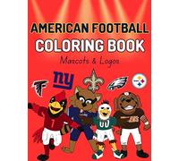 American Football Mascots & Logos Coloring Book: Sport coloring book for kids and adults