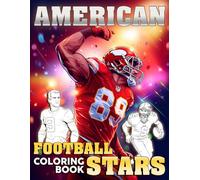 American Football Stars Coloring Book: An Adult Coloring Pages with Famous Players Designs for Stress Relief, Relaxation, and Creativity