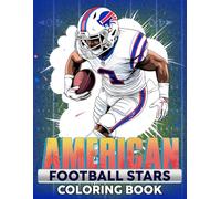 American Football Stars Coloring Book: GOAT Players Coloring Pages With High-Quality Superstar Images For Adults, Teens To Color Fun And Enjoy