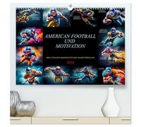 American Football und Motivation (hochwertiger Premium Wandkalender 2026 DIN A2 quer), Kunstdruck in Hochglanz: Die Bilder werden dein Jahr mit ... und unerschütterlicher Motivation füllen.