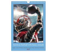 American football with funny animals (Wall Calendar 2027 DIN A4 portrait), CALVENDO 12 Month Wall Calendar: Enjoy a year of funny animals in poses from American football