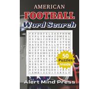 American Football Word Search: 50 Puzzles Celebrating the Greatest Game on the Gridiron, Superbowl,Football | 6x9 inches,106 pages |50 Puzzles.. Gift ... and Free times (Sports Word Search Series)