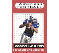 AMERICAN FOOTBALL WORD SEARCH BOOK: Word Searches with Easy to Read Print about AMERICAN FOOTBALL, SUNDAY FOOTBALL FUN, AMERICAN FOOTBALL TERMS and ... Gift for Vacations, Holidays and Free Times