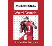 American Football Word Search Puzzle: Fun Gridiron Challenges for Fans, Adults, Teens, and Seniors with Themed Puzzles on Players, Plays, and More
