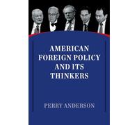 American Foreign Policy and Its Thinkers