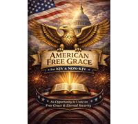 American Free Grace: For KJV & NON-KJV