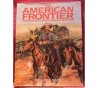 American Frontier: Pioneers, Settlers, and Cowboys 1800-1899