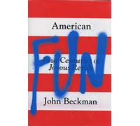 American Fun: Four Centuries of Joyous Revolt