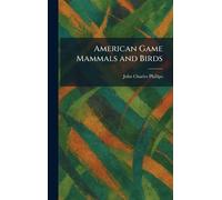 American Game Mammals and Birds