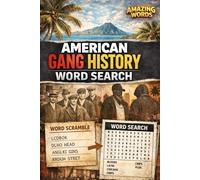 American Gang History Word Search: A Historical Puzzle Book Exploring Gang Names and Street Slang From 1850 to Today (Amazing Words)