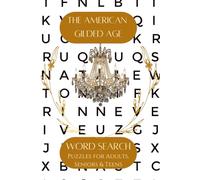 American Gilded Age Word Search Puzzle Book: Word Searches with Easy-to-Read Print about American History, Culture & More | 6x9 inches, 110 pages | ... Kids, Adults, Vacations, and Free Time