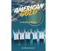 American Gold: A Curling Comeback
