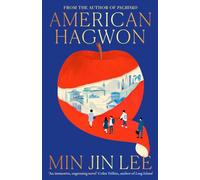 American Hagwon: The breathtaking new family saga from the author of the major global bestseller Pachinko