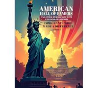 American Hall of Famers and Other Personages with Czechoslovak Roots: Immigrants Who Made a Difference - Volume I