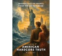 American Hardcore Truth Collection 2: Red, White & Bars: The Rap Chronicles of U.S. Power, Strategy & Spirit (Red, White & Bars: American Hardcore Truth)