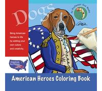 American Heroes Coloring Book: American k9 Heroes