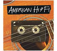 American Hi Fi - Woes