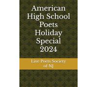 American High School Poets Holiday Special 2024 (American High School Poets 2024-2025)