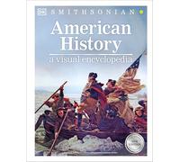 American History: A Visual Encyclopedia (DK Children's Visual Encyclopedias)