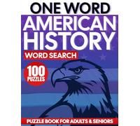 American History One Word Search Puzzle Book for Adults: One Word Search Easy to Read Print about US Government, Politics, Constitution and More | ... and Free Times | Puzzles with Solutions