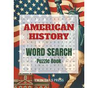 American History Word Search for Seniors: 100+ Patriotic Puzzles Featuring U.S. Presidents, Landmarks, Inventions, and More: Large Print Brain Games ... Ideal for Seniors, Veterans & History Lovers
