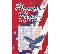 American History Word Search: History of United States Puzzle Book | Large Print Puzzles for History Buffs, Students, Teachers, Kids, and Adults | USA Word Searches