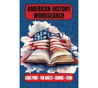 AMERICAN HISTORY WORDSEARCH: 80+ Fun & Educational Puzzles Exploring U.S. History