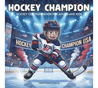 American Hockey Champion: Hockey Coloring Book for Adults and Kids