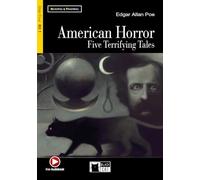 American horror. Five terrifying tales. Con file audio MP3 scaricabili: American Horror. Five Terrifying Tales + audio CD (Reading and training)
