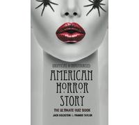 American Horror Story: The Ultimate Quiz Book: Over 600 Questions and Answers