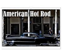American Hot Rod (Wandkalender 2026 DIN A3 quer), CALVENDO Monatskalender: US-Amerikanische Custom Cars