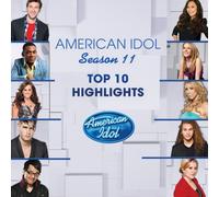 American Idol Season 11: Top 10 Highlights [Import]