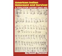 American Indian Holocaust and Survival: A Population History Since 1492: 186 (The Civilization of the American Indian Series)