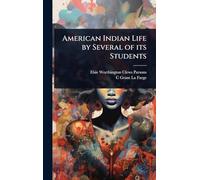 American Indian Life by Several of its Students
