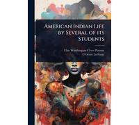 American Indian Life by Several of its Students