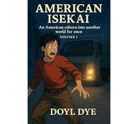 American Isekai: An American is reborn into another world for once (Volume 1)