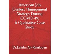 American Job Centers Management Strategy During COVID-19: A Qualitative Case Study