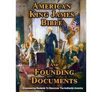 AMERICAN KING JAMES BIBLE and FOUNDING DOCUMENTS